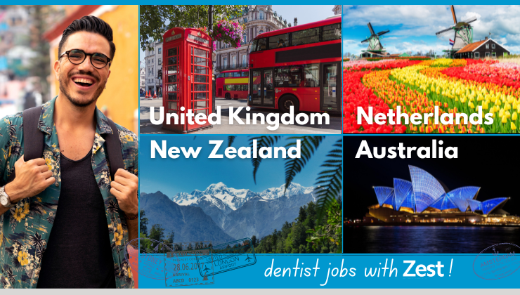 Dentist Jobs UK, Australia, Ne Zealand, Netherlands